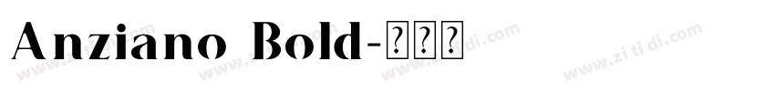 Anziano Bold字体转换